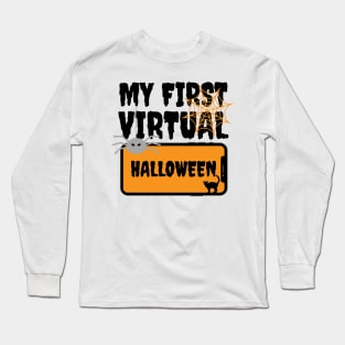 My First Virtual Halloween Long Sleeve T-Shirt